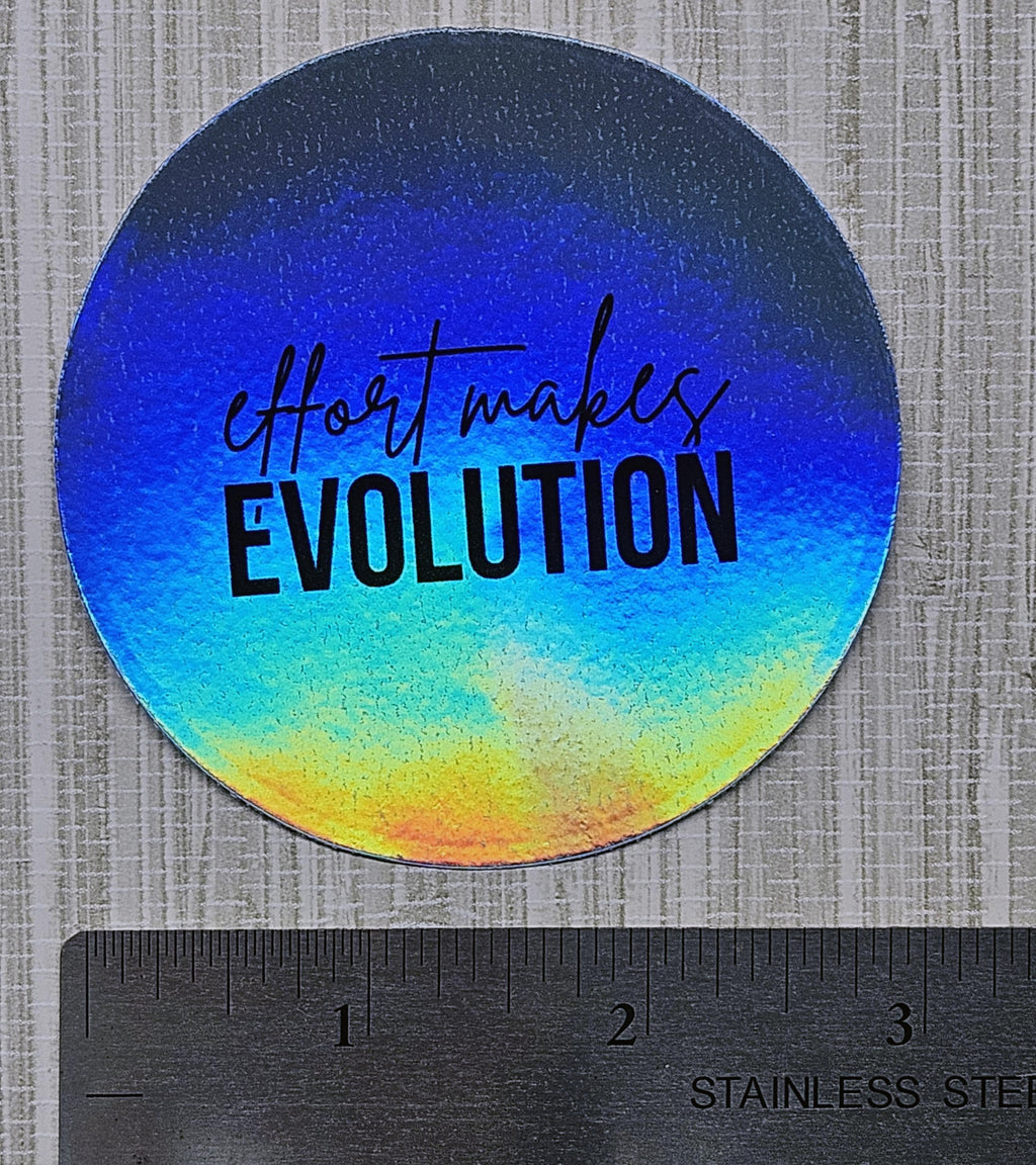 Effort Makes Evolution Sticker | 3" Blue Holographic Decal | Motivational Vinyl