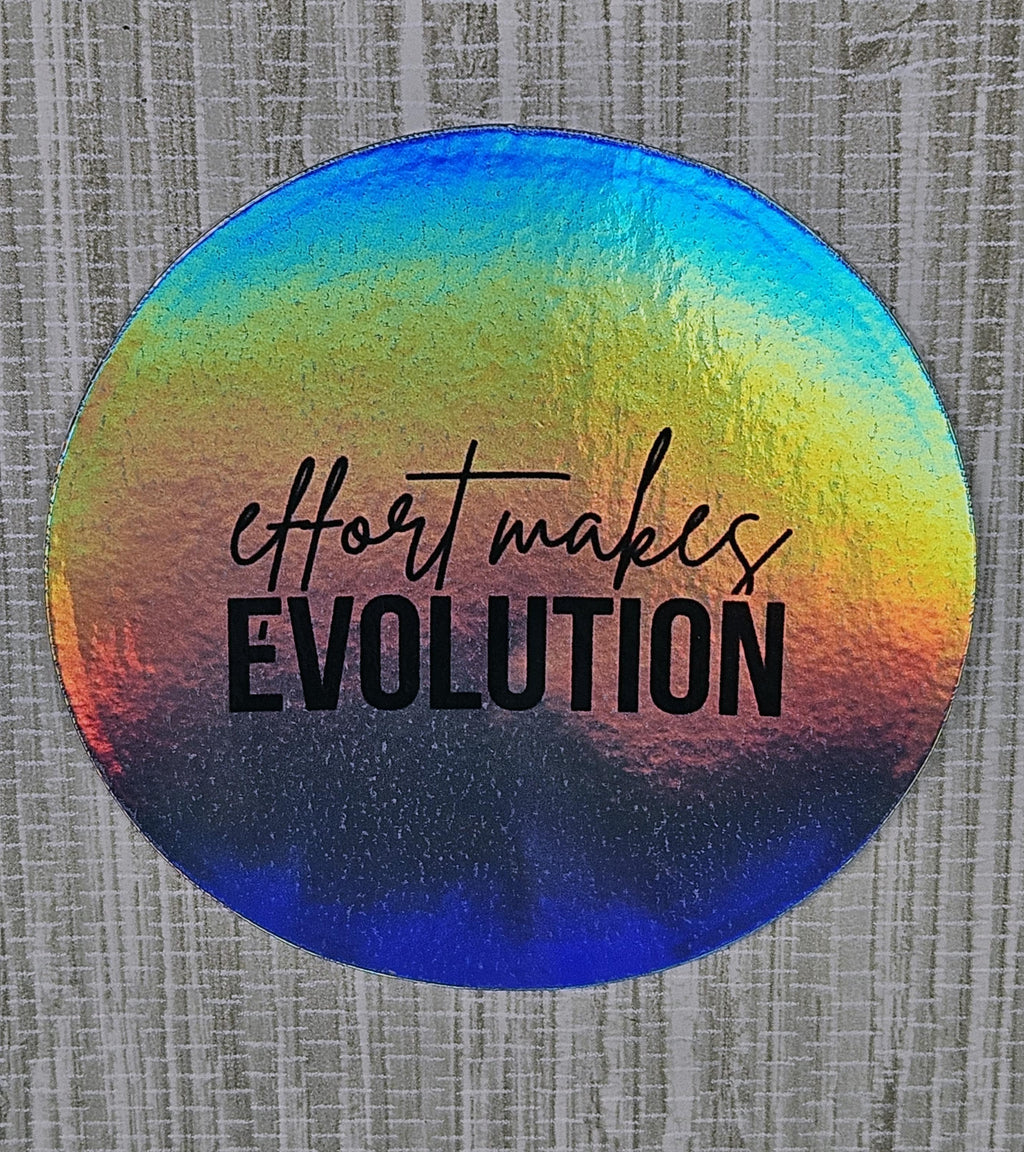 Effort Makes Evolution Sticker | 3" Blue Holographic Decal | Motivational Vinyl