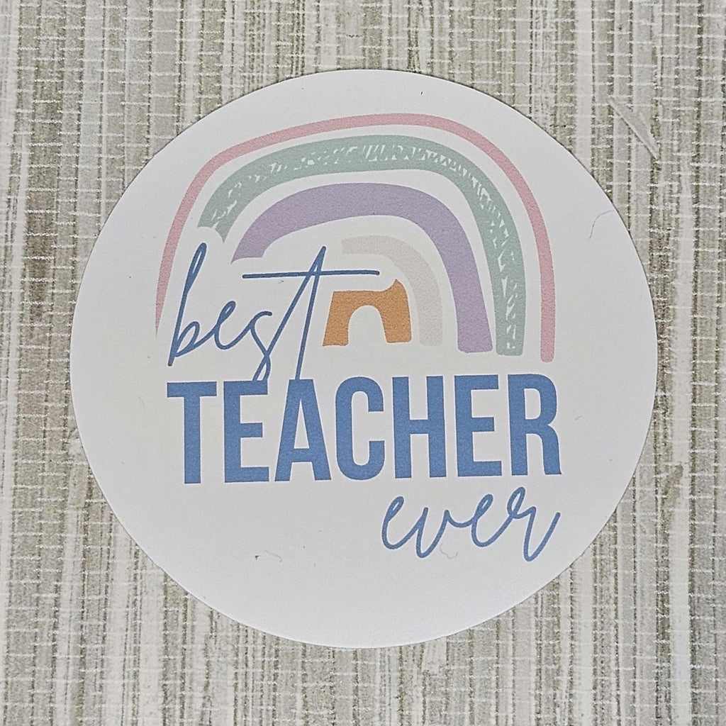 Best Teacher Ever Sticker | 3" Weatherproof Vinyl Decal | Teacher Gift