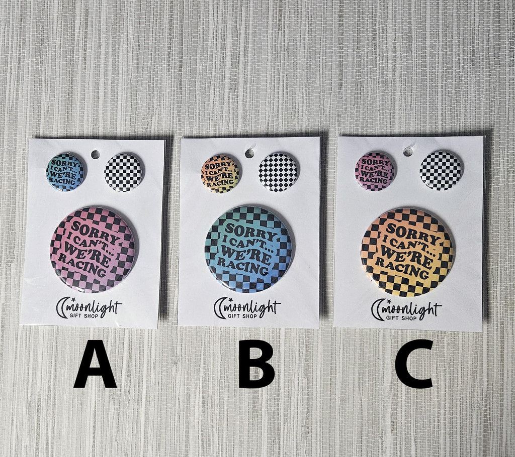 Racing Button 3-Pack | “Sorry I Can’t… We’re Racing”