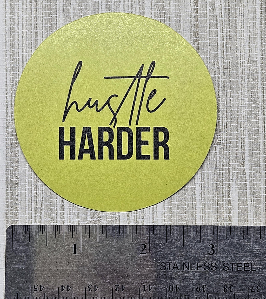 Hustle Harder Sticker | 3" Weatherproof Vinyl Decal | Motivational Hustle Sticker