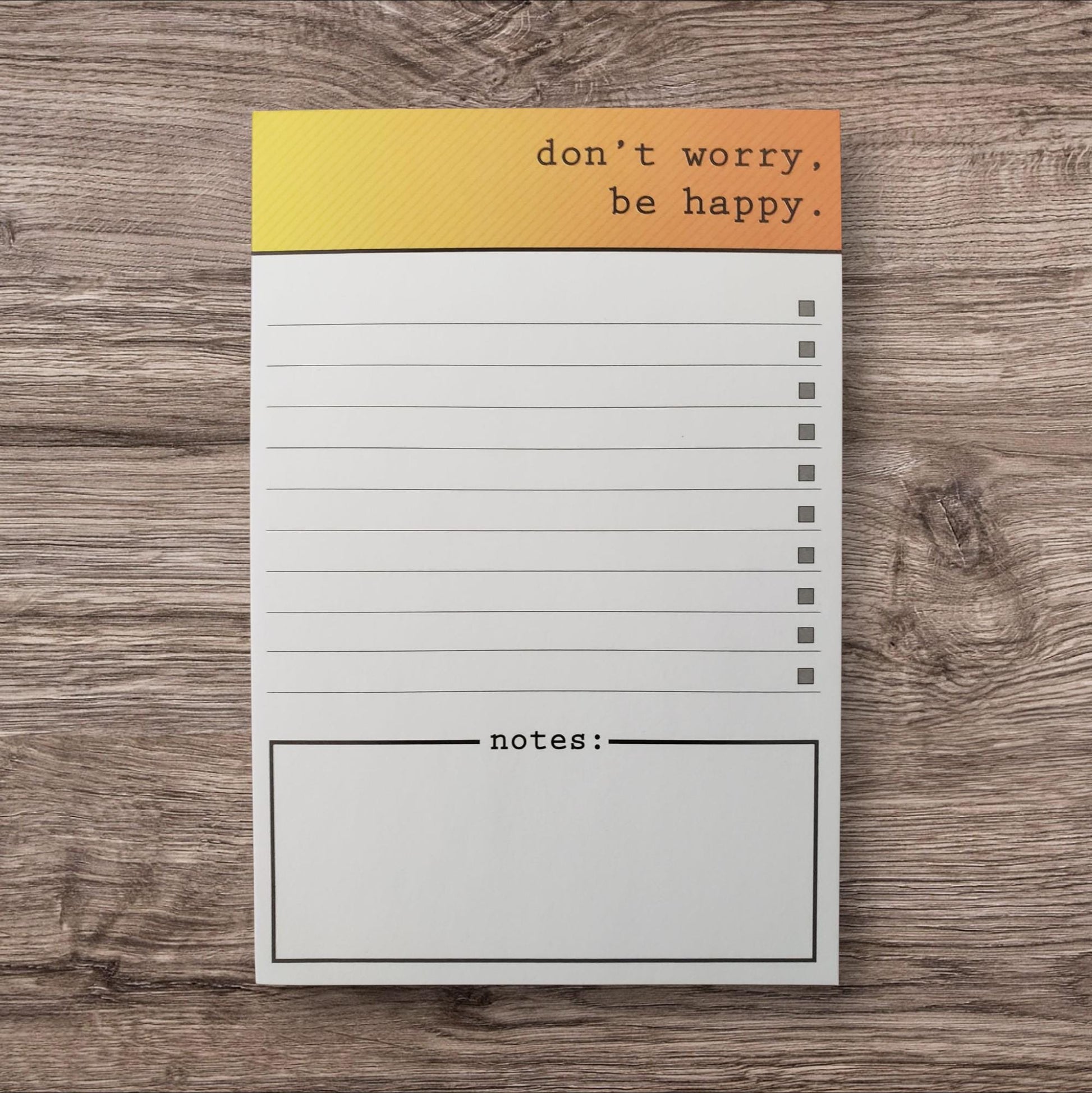 Don't Worry, Be Happy Notepad