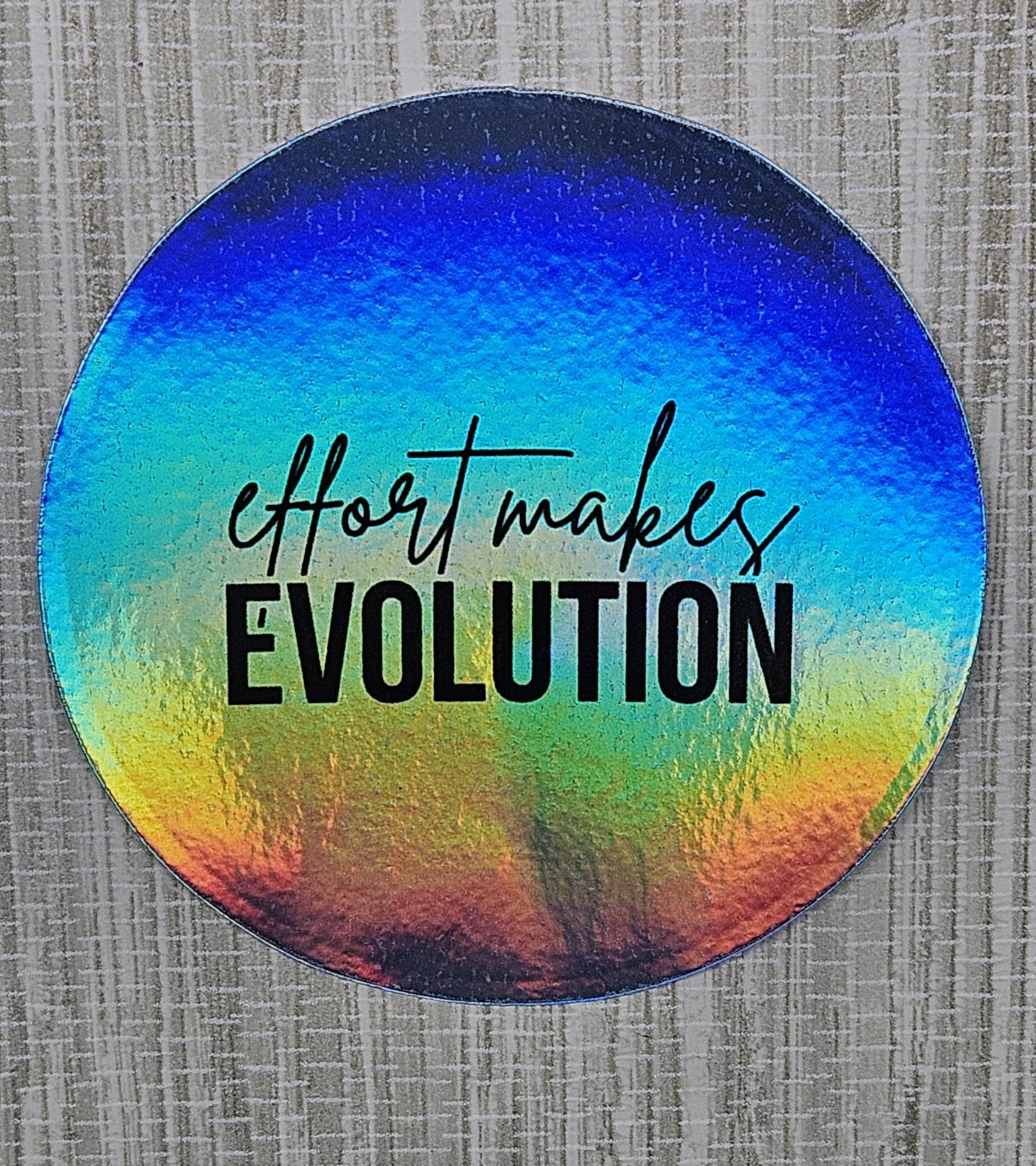 Effort Makes Evolution Sticker | 3" Blue Holographic Decal | Motivational Vinyl